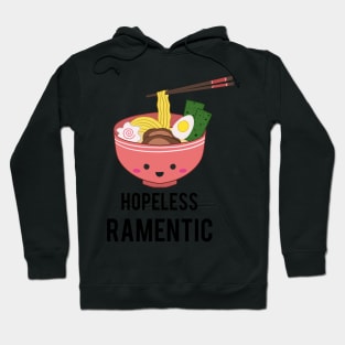 Hopeless Ramentic Ramen Pun Japanese Food Kawaii Noodles Cute Hoodie